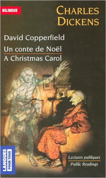 Bilingue français-anglais : David Copperfield - Un conte de Noël / A Christmas Carol