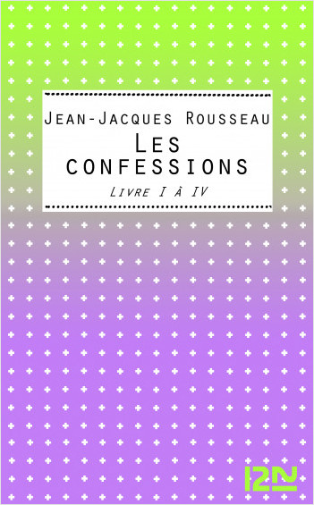 Les Confessions  Livres I-IV