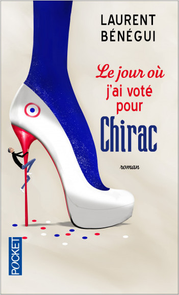 Le jour où j'ai voté pour Chirac