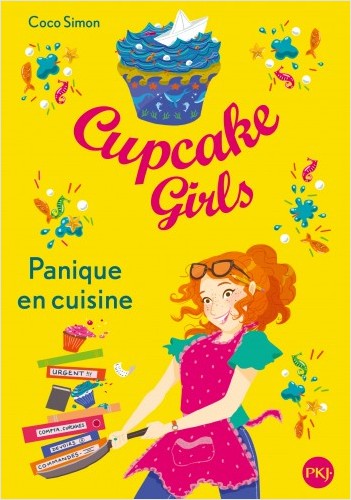 Cupcake Girls - tome 08 : Panique en cuisine