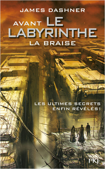 Avant Le labyrinthe - Tome 05 : La Braise