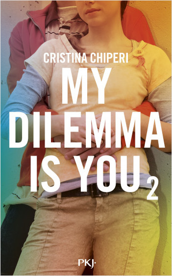 My Dilemma is You - tome 02