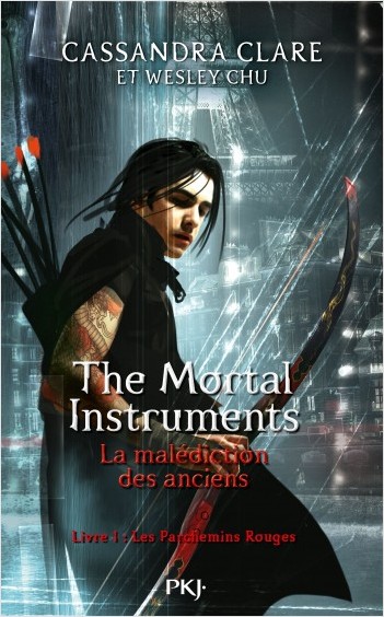 The Mortal Instruments - La malédiction des anciens - tome 1 : Les parchemins rouges
