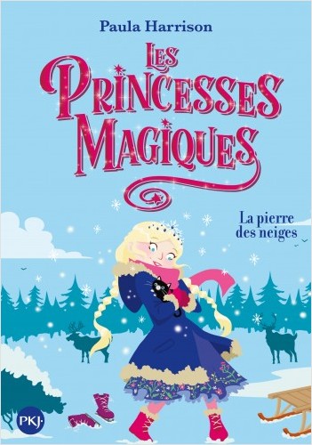 Les Princesses magiques - tome 05 : La pierre des neiges