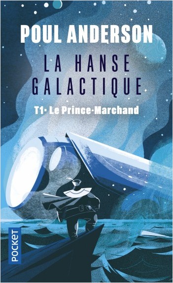   La Hanse galactique - tome 1 Le Prince-Marchand