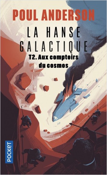 La Hanse galactique - tome 2 : Aux comptoirs du cosmos
