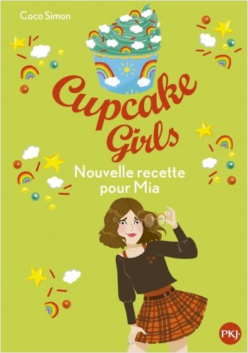 Cupcake Girls - tome 14 : Nouvelle recette pour Mia