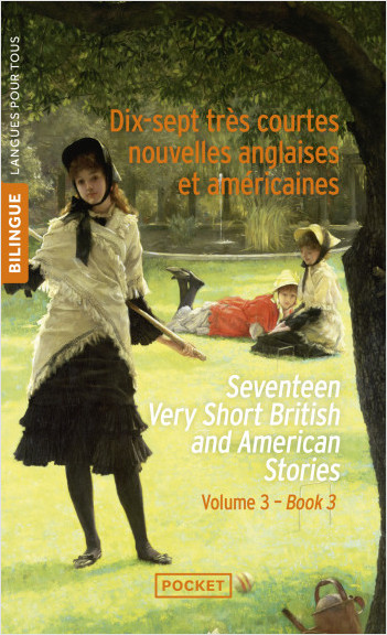 17 très courtes nouvelles anglaises et américaines / 17 English and American Very Short Stories Vol. 3