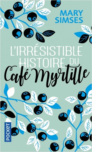 L'Irrésistible Histoire du Café Myrtille