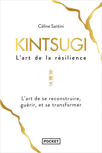 Kintsugi, l'art de la résilience