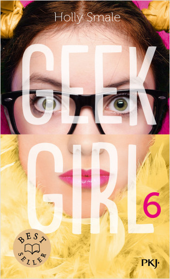 Geek Girl - Tome 06