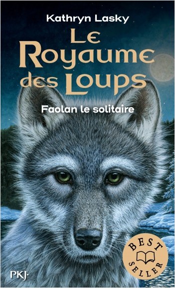 Le royaume des loups - tome 01 : Faolan le solitaire