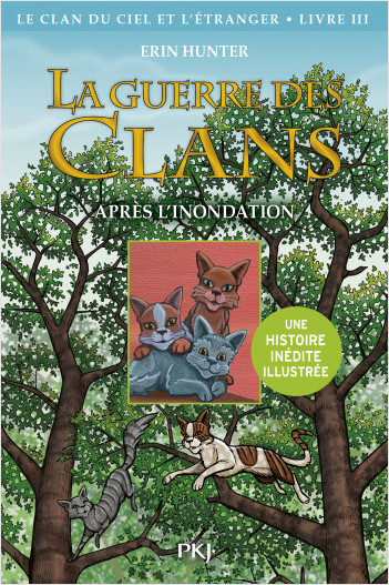 La guerre des Clans illustrée, cycle IV - tome 03 : Après l'inondation