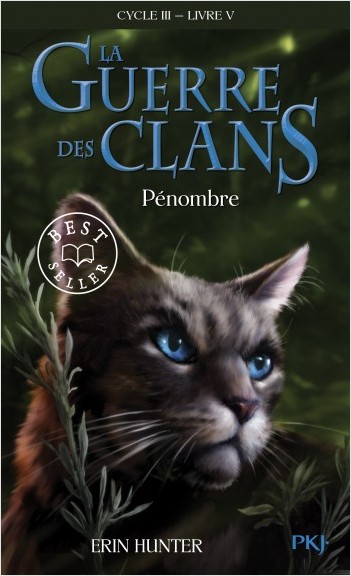 La guerre des Clans, cycle III - tome 05 : Pénombre