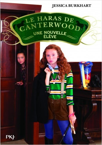 Le haras de Canterwood - tome 13 : Une nouvelle élève