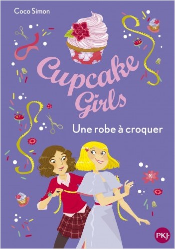 Cupcake Girls - tome 22 : Une robe à croquer