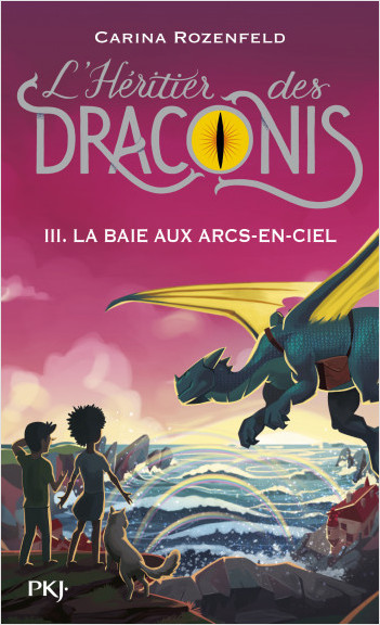 L'héritier des Draconis - tome 03 : La baie aux arcs-en-ciel