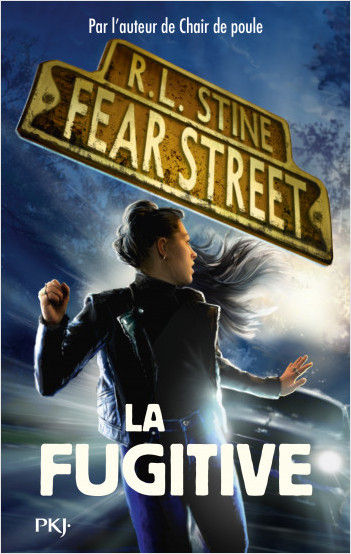 Fear Street - tome 06 : La fugitive