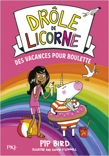 Drôle de licorne - tome 07 : Des vacances pour Boulette