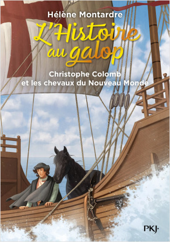 L'histoire au galop - tome 04 : Christophe Colomb et les chevaux du Nouveau Monde