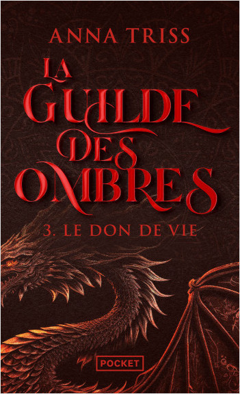 La Guilde des Ombres, tome 3 : Le Don de Vie