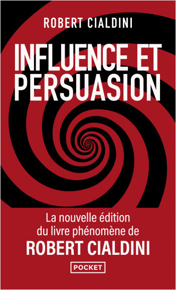 Influence et persuasion - 3e édition augmentée