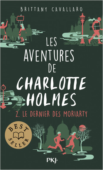 Les aventures de Charlotte Holmes - tome 02 : Le dernier des Moriarty
