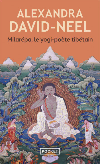 Milarépa : le yogi-poète tibétain - Milarépa : le yogi-poète tibétain