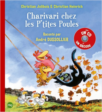 P'tites Poules Livre + CD - Charivari chez les P'tites Poules