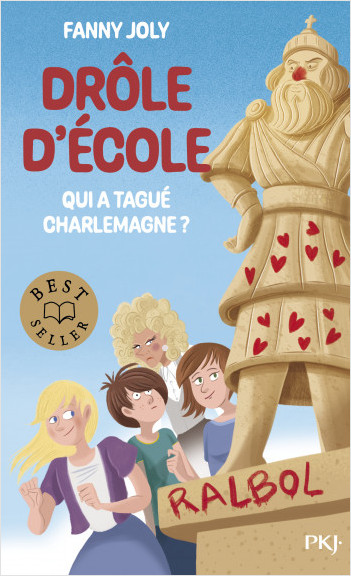 Drôle d'école - tome 01 : Qui a tagué Charlemagne ?
