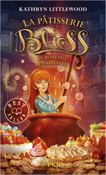 La pâtisserie Bliss - tome 04 : La bouchée ensorcelée