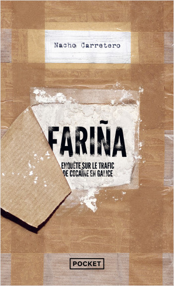 Farina - Enquête sur le trafic de cocaïne en Galice