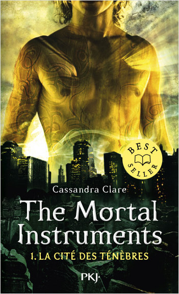 The Mortal Instruments - tome 01 : La Cité des Ténèbres
