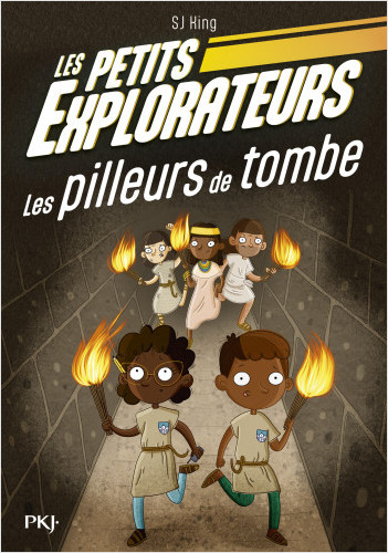 Les petits explorateurs - tome 03 : Les pilleurs de tombe