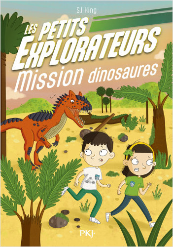 Les Petits explorateurs - tome 04 : Mission jurassique