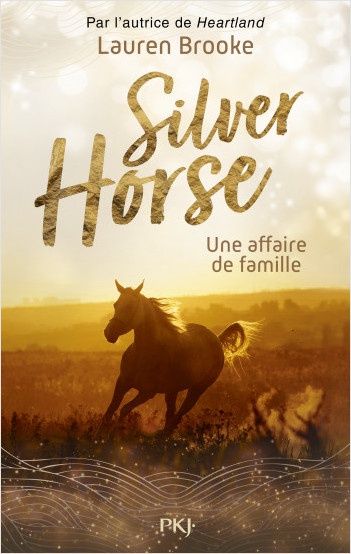 Le Ranch de Silver Horse - tome 04 : Une affaire de famille