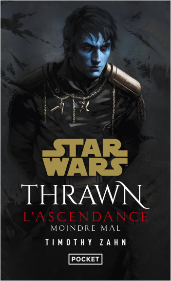 Star Wars : Thrawn L'Ascendance – tome 3: Moindre mal