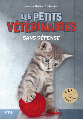 Les petits vétérinaires - tome 14 : Sans défense