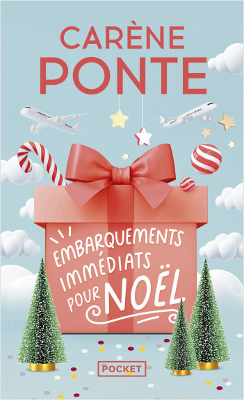 Embarquements immédiats pour Noël - La nouvelle comédie de Noël de Carène Ponte enfin disponible en poche ! 