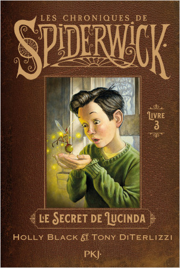 Spiderwick - tome  03 : Le secret de Lucinda