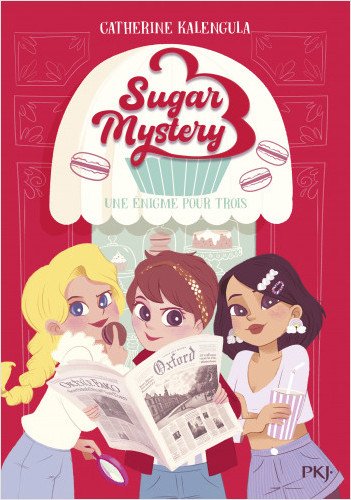 Sugar Mystery - tome 01 : Une énigme pour trois