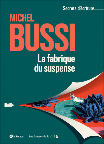 La fabrique du suspense - Les secrets d%7écriture de Michel Bussi