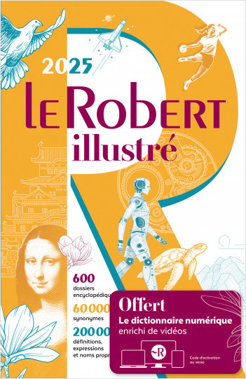 Dictionnaire Le Robert illustré 2025 et son dictionnaire en ligne