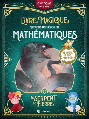 Le serpent de pierre - Deviens un héros en mathématiques avec Le livre magique - CM1/CM2