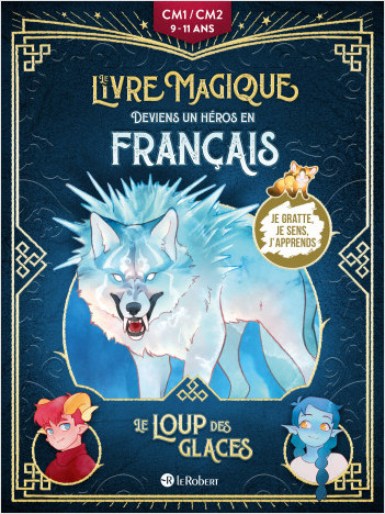 Le loup des glaces - Deviens un héros en français avec Le livre magique - CM1/CM2