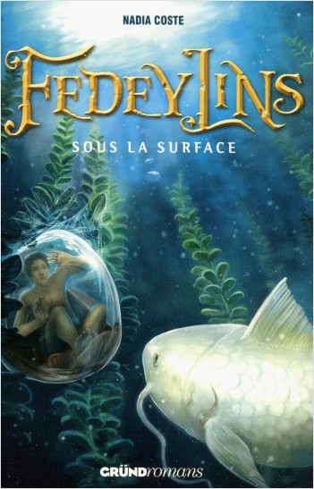 Fedeylins - Sous la surface - Tome 3