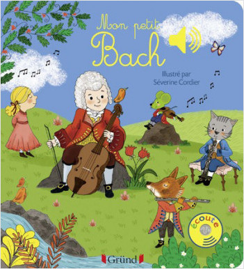 Mon petit Bach – Livre sonore avec 6 puces  – Dès 1 an