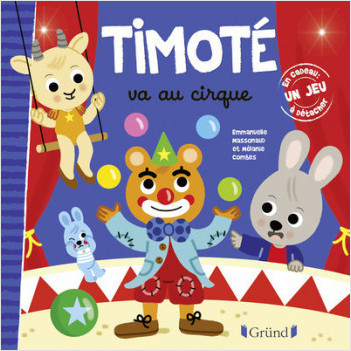 Timoté va au cirque – Album jeunesse – À partir de 2 ans