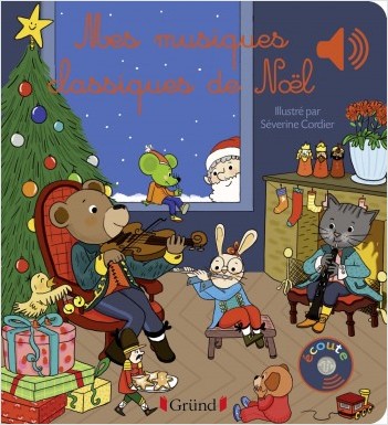 Mes musiques classiques de Noël – Livre sonore avec 6 puces – Dès 1 an