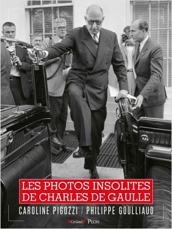 Les Photos insolites de Charles De Gaulle